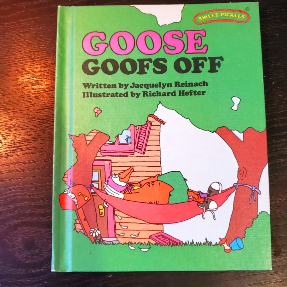 Sweet Pickles Goose Goofs Off book